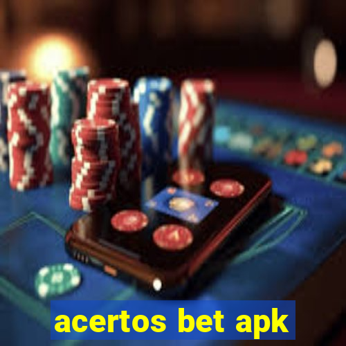 acertos bet apk